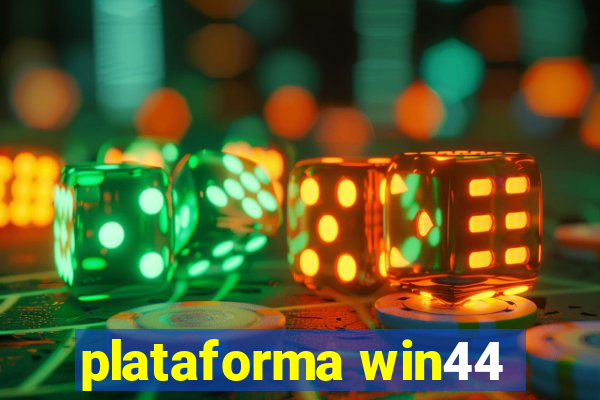 plataforma win44